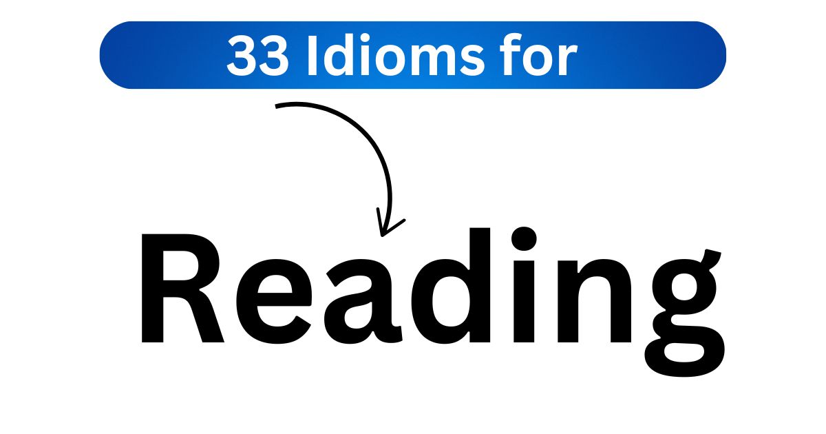 30 Idioms for reading