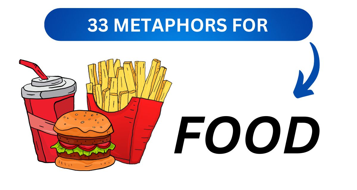 33 Metaphors for food