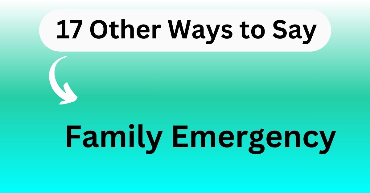 Family Emergency